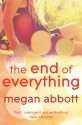 The End of Everything - Megan Abbott