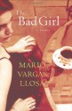 The Bad Girl - Edith Grossman, Mario Vargas Llosa