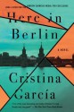 Here in Berlin - Cristina García 