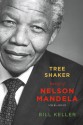 Tree Shaker: The Life of Nelson Mandela - Bill Keller