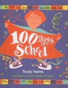 One Hundred Days of School - Trudy Harris, Beth Griffis Johnson