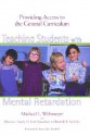 Teaching Students with Mental Retardation: Providing Access to the General Curriculum - Michael L. Wehmeyer, Deanna J. Sands, H. Earle Knowlton, Elizabeth B. Kozleski