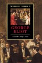 The Cambridge Companion to George Eliot (Cambridge Companions to Literature) - George Lewis Levine