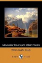 Gloucester Moors and Other Poems (Dodo Press) - William Moody