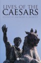 Lives of the Caesars - Anthony A. Barrett