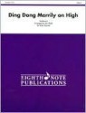 Ding Dong Merrily on High: Score & Parts - Don Robb