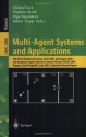 Multi-Agent Systems and Applications: 9th ECCAI Advanced Course ACAI 2001 and Agent Link's 3rd European Agent Systems Summer School, EASSS 2001, Prague, ... / Lecture Notes in Artificial Intelligence) - Michael Luck, Vladimir Marik, Olga Štěpánková, Robert Trappl