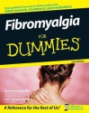 Fibromyalgia For Dummies - Roland Staud Md, Christine Adamec