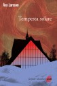 Tempesta solare - Åsa Larsson