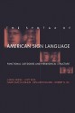 The Syntax of American Sign Language: Functional Categories and Hierarchical Structure - Carol Neidle, Judy Kegl, Dawn MacLaughlin, Robert G. Lee, Benjamin Bahan