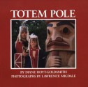 Totem Pole - Diane Hoyt-Goldsmith