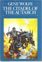 The Citadel of the Autarch - Gene Wolfe