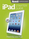 iPad Starter Guide, Third Edition (Macworld Superguides) - Macworld Editors