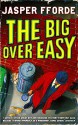 The Big Over Easy - Jasper Fforde