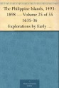 The Philippine Islands, 1493-1898 - Volume 25 of 55 1635-36 Explorations by Early Navigators, Descriptions of the Islands and Their Peoples, Their History ... to the Close of the Nineteenth Century - Emma Helen Blair, James Alexander Robertson