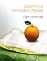 Beginning & Intermediate Algebra, 4th Edition - Elayn Martin-Gay