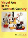 Visual Arts in the 20th Century - Edward Atcie-Smith, Edward Atcie-Smith