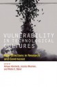 Vulnerability in Technological Cultures: New Directions in Research and Governance - Anique Hommels, Jessica Mesman, Wiebe E Bijker