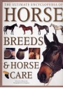 The Ultimate Encyclopedia of Horse Breeds & Horse Care - Judith Draper