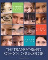 The Transformed School Counselor - Carolyn Stone, Carol A. Dahir