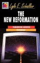 The New Reformation - Lyle E. Schaller