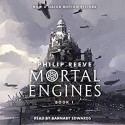 Mortal Engines (Mortal Engines Quartet, #1) - Philip Reeve, Barnaby Edwards, Scholastic Audio