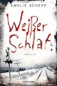 Weißer Schlaf: Thriller - Emelie Schepp, Annika Krummacher