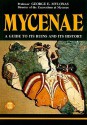 Mycenae: A Guide to its Ruins and History (Archaeological Guides) - George Emmanuel Mylonas