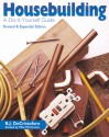 Housebuilding: A Do-It-Yourself Guide - R. J. DeCristoforo, Mike McClintock, Mary De Cristoforo, R. J. DeCristoforo, Mary DeCristoforo