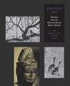 Japanese Art: Selections from the Mary and Jackson Burke Collection - Miyeko Murase