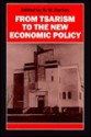 From Tsarism to the New Economic Policy: Continuity and Change in the Economy of the USSR - Robert W. Davies