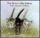 Brave Little Kittens, The (A North-South Paperback) - P. Wilkon, Józef Wilkoń