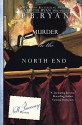 By P.B. Ryan Murder in the North End (Nell Sweeney Historical Mystery Series) (Volume 5) (3rd Edition) [Paperback] - P.B. Ryan