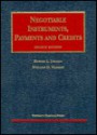 Negotiable Instruments, Payments and Credits - Robert L. Jordan, William D. Warren