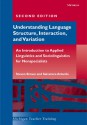 Understanding Language Structure, Interaction, and Variation: An Introduction to Applied Linguistics and Sociolinguistics for Nonspecialists - Steven Brown, Salvatore Attardo