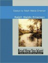 Essays by Ralph Waldo Emerson - Ralph Waldo Emerson