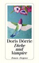 Diebe und Vampire - Doris Dörrie