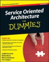 Service Oriented Architecture (SOA) For Dummies - Judith Hurwitz, Robin Bloor, Marcia Kaufman, Fern Halper