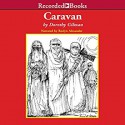 Caravan - Roslyn Alexander, Dorothy Gilman