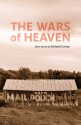 The Wars of Heaven - Richard Currey