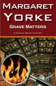 Grave Matters - Margaret Yorke