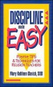 Discipline Made Easy: Positive Tips & Techniques for Religion Teachers - Mary Kathleen Glavich, Kathleen Glavich