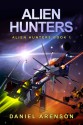 Alien Hunters - Daniel Arenson