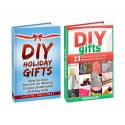 DIY Gifts Box Set: 23 Ideas with Step-by-Step Tutorial for Making Unique DIY Gifts (DIY gifts, DIY gifts Box Set, DIY gift ideas) - Jaelyn Holloway, Norma Holmes