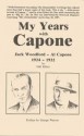 My Years With Capone: Jack Woodford-Al Capone 1924-1932 - Neil Elliott, George Warren, Jack Woodford