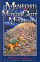 Manford of MorningGlory Mountain: Book 1: The Circle is Drawn - Mic Lowther