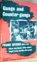 Gangs and Counter-gangs - Frank Kitson