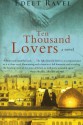 Ten Thousand Lovers: A Novel - Edeet Ravel