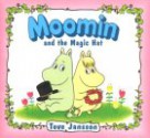 Moomin and the Magic Hat - Tove Jansson