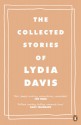 Collected Stories of Lydia Davis - Lydia Davis